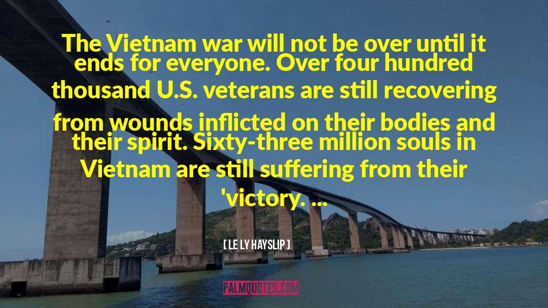 Anti Vietnam War quotes by Le Ly Hayslip