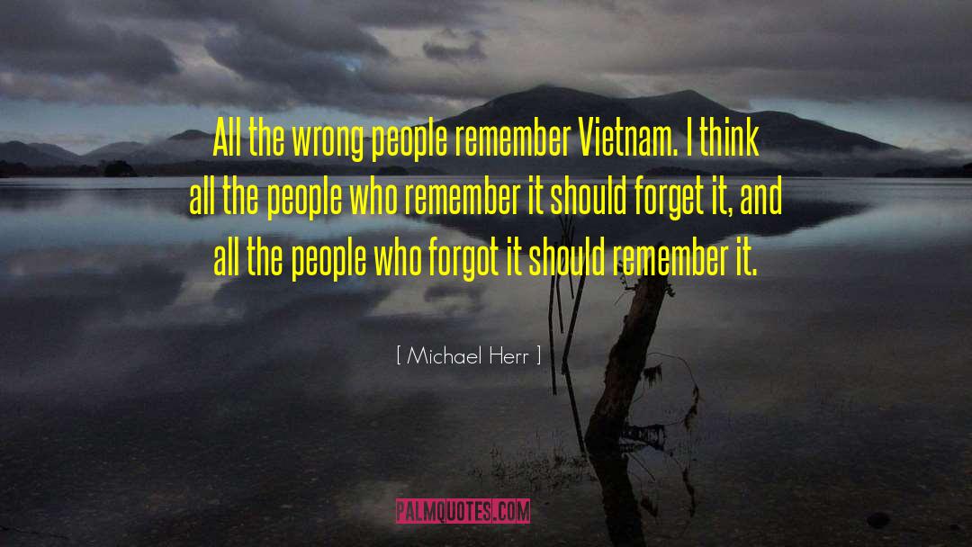 Anti Vietnam War quotes by Michael Herr