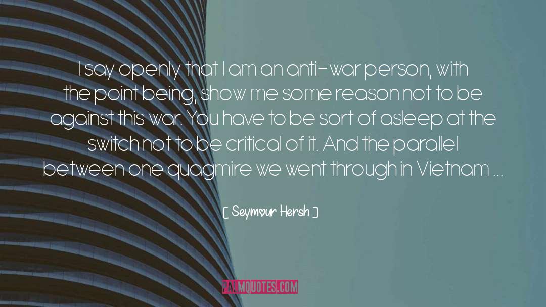 Anti War quotes by Seymour Hersh
