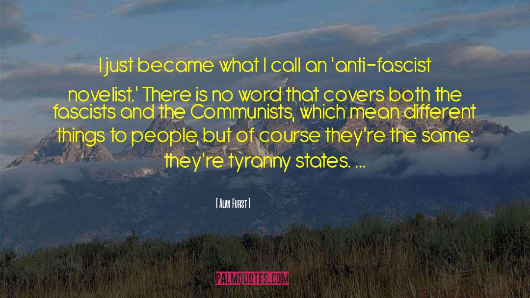 Anti Westernism quotes by Alan Furst