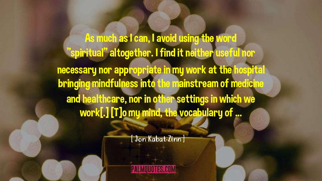 Anti Work quotes by Jon Kabat-Zinn