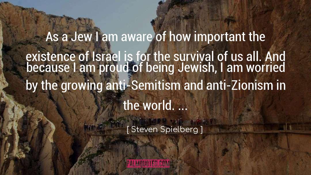 Anti Zionism quotes by Steven Spielberg