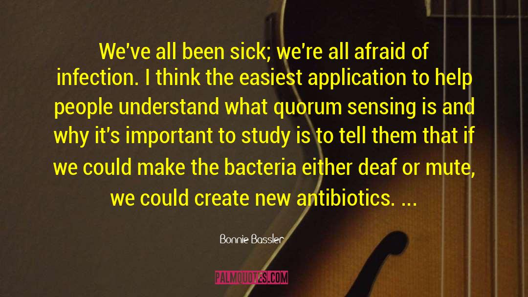 Antibiotics quotes by Bonnie Bassler