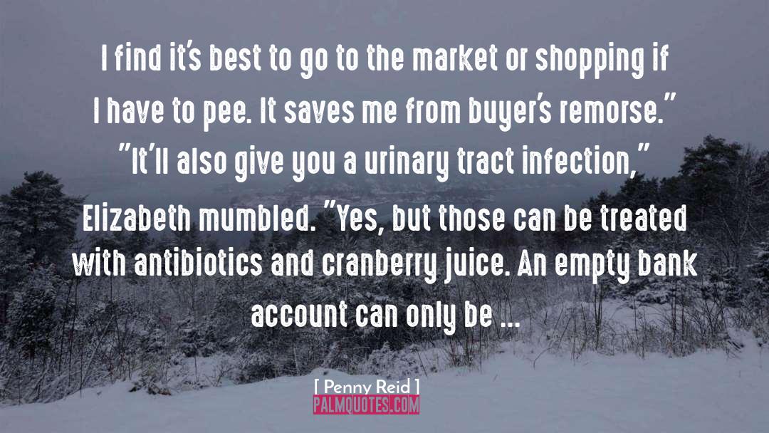 Antibiotics quotes by Penny Reid