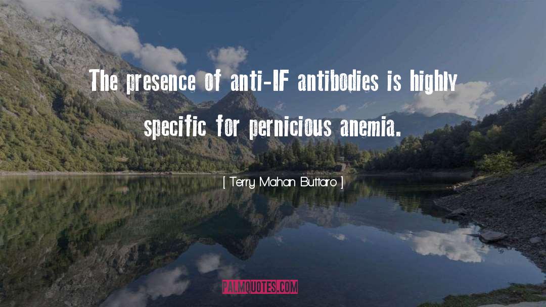 Antibodies quotes by Terry Mahan Buttaro
