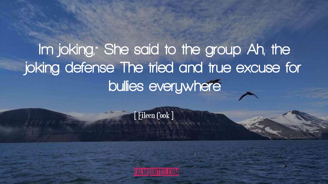 Antibullying quotes by Eileen Cook