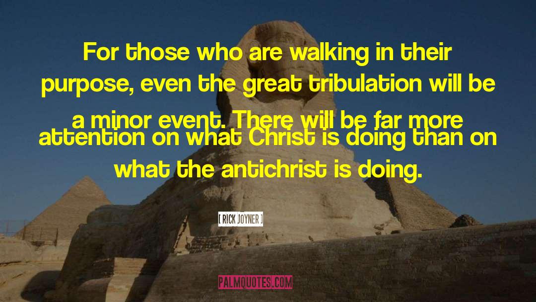 Antichrist quotes by Rick Joyner