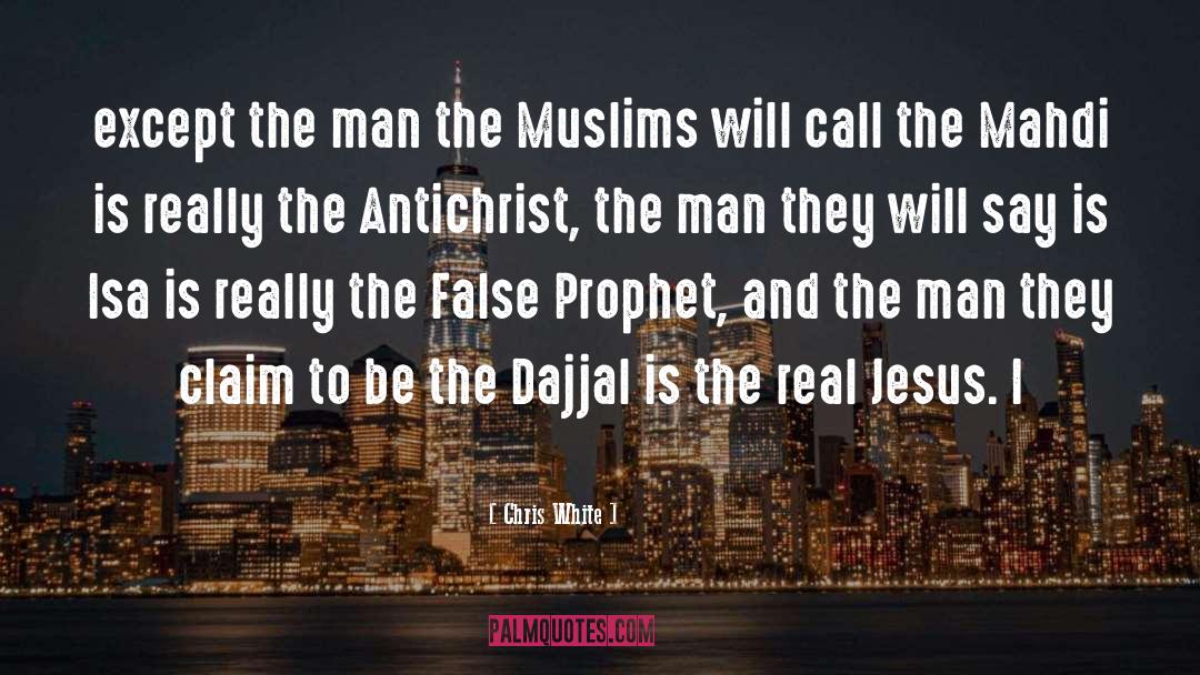 Antichrist quotes by Chris White