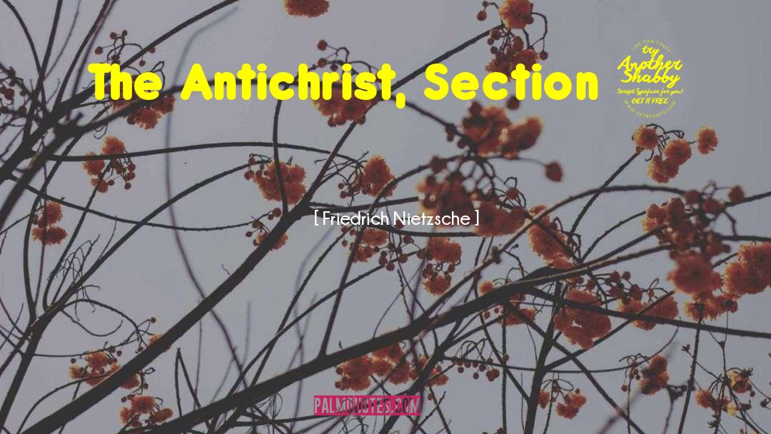 Antichrist quotes by Friedrich Nietzsche