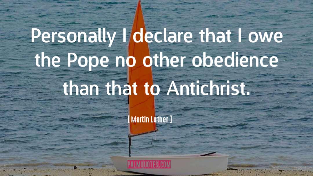 Antichrist quotes by Martin Luther