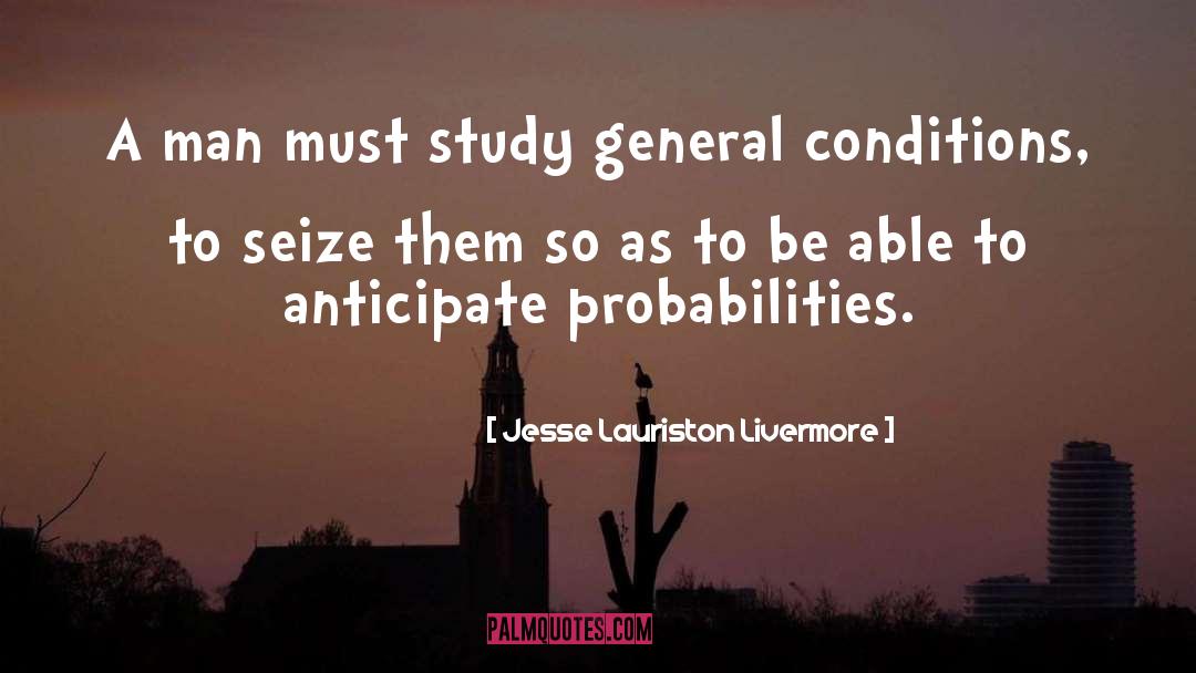 Anticipate quotes by Jesse Lauriston Livermore