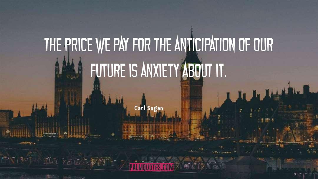 Anticipation quotes by Carl Sagan