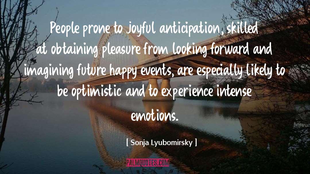 Anticipation quotes by Sonja Lyubomirsky