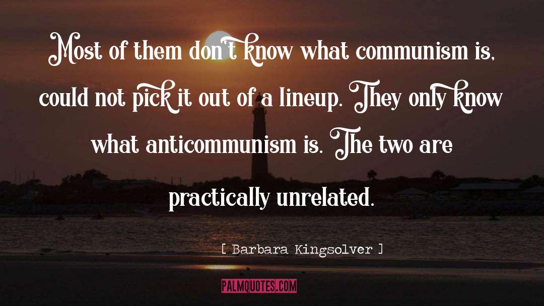 Anticommunism quotes by Barbara Kingsolver