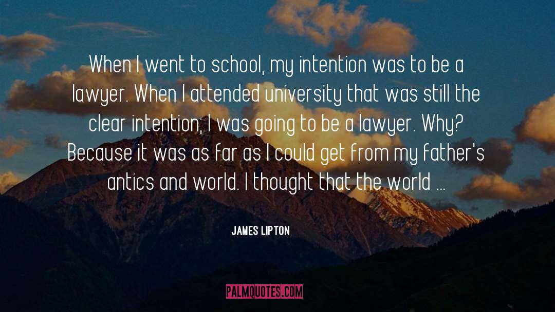 Antics quotes by James Lipton