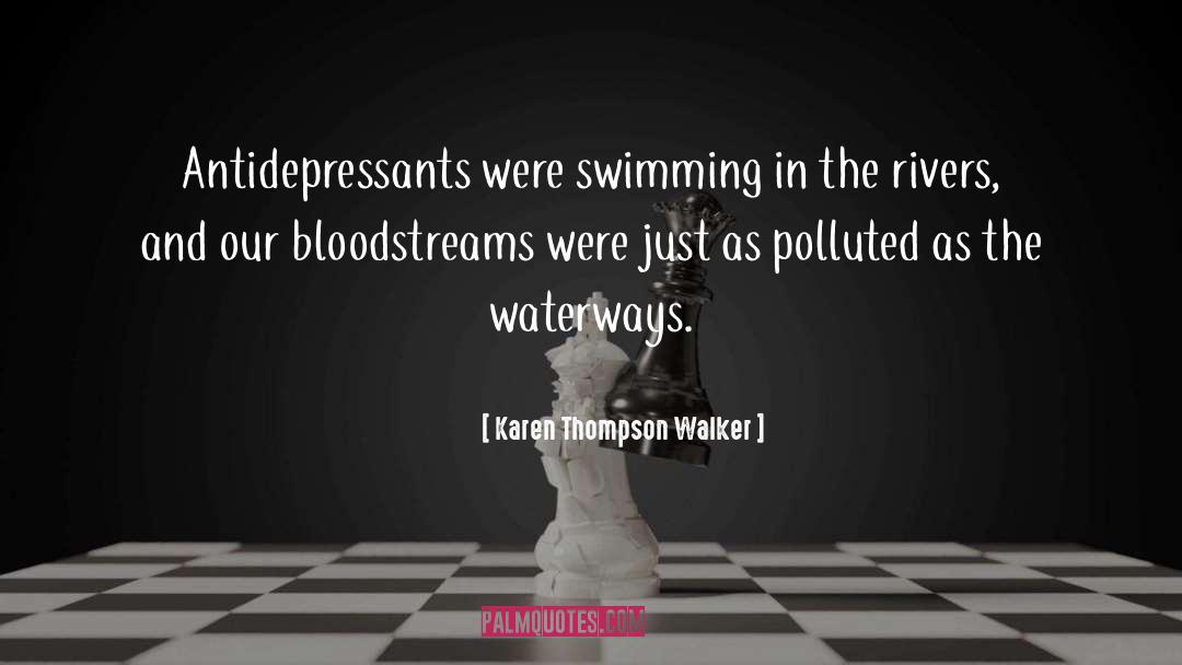 Antidepressants quotes by Karen Thompson Walker