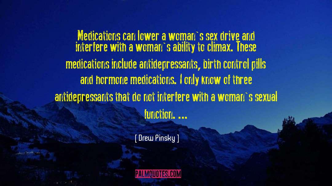 Antidepressants quotes by Drew Pinsky