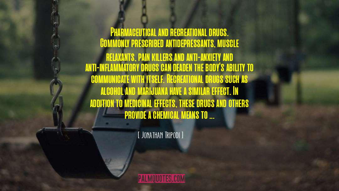 Antidepressants quotes by Jonathan Tripodi