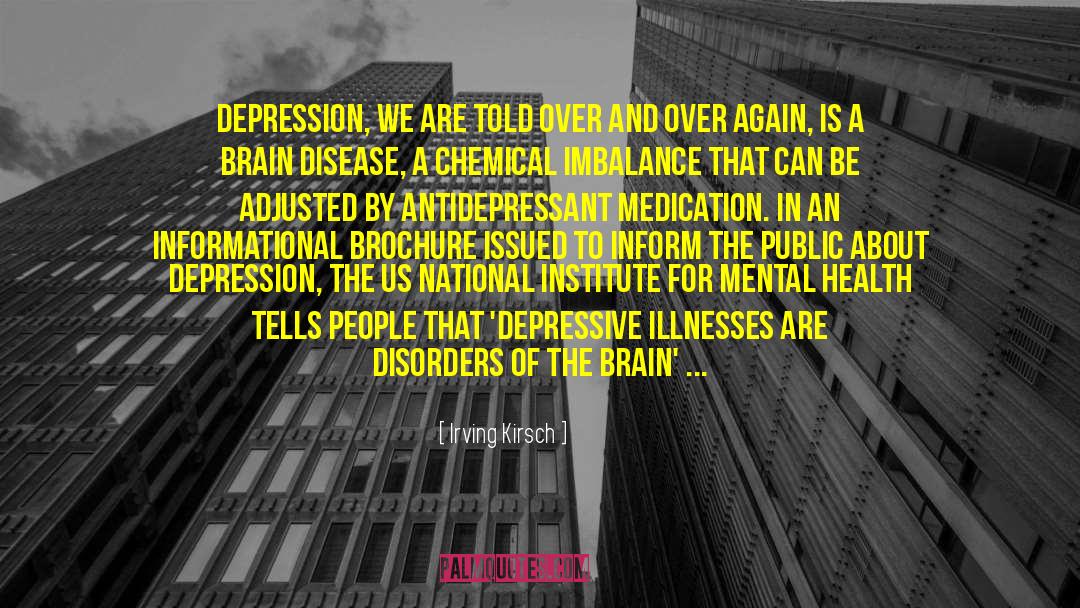 Antidepressants quotes by Irving Kirsch