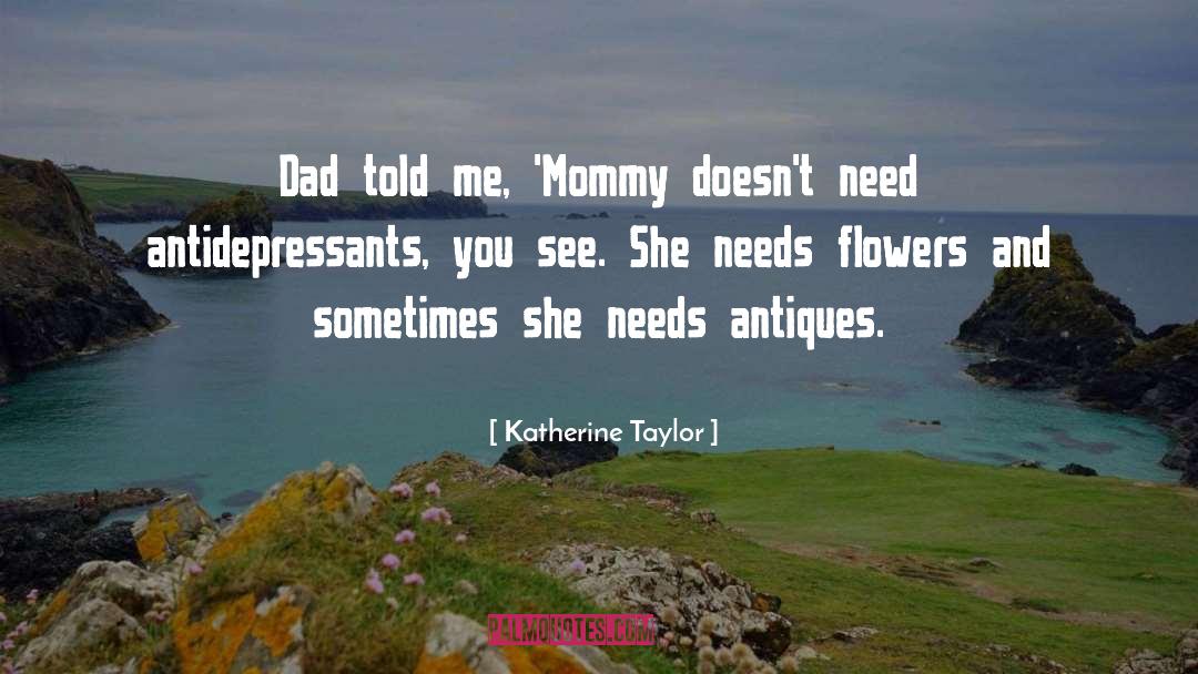 Antidepressants quotes by Katherine Taylor