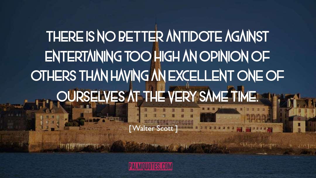 Antidote quotes by Walter Scott