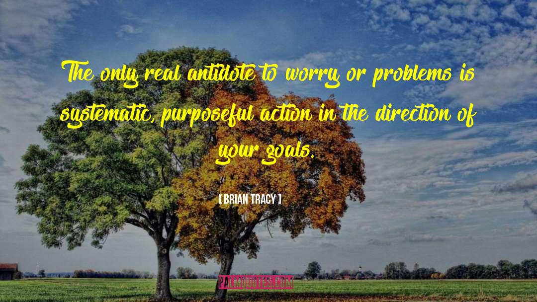 Antidote quotes by Brian Tracy