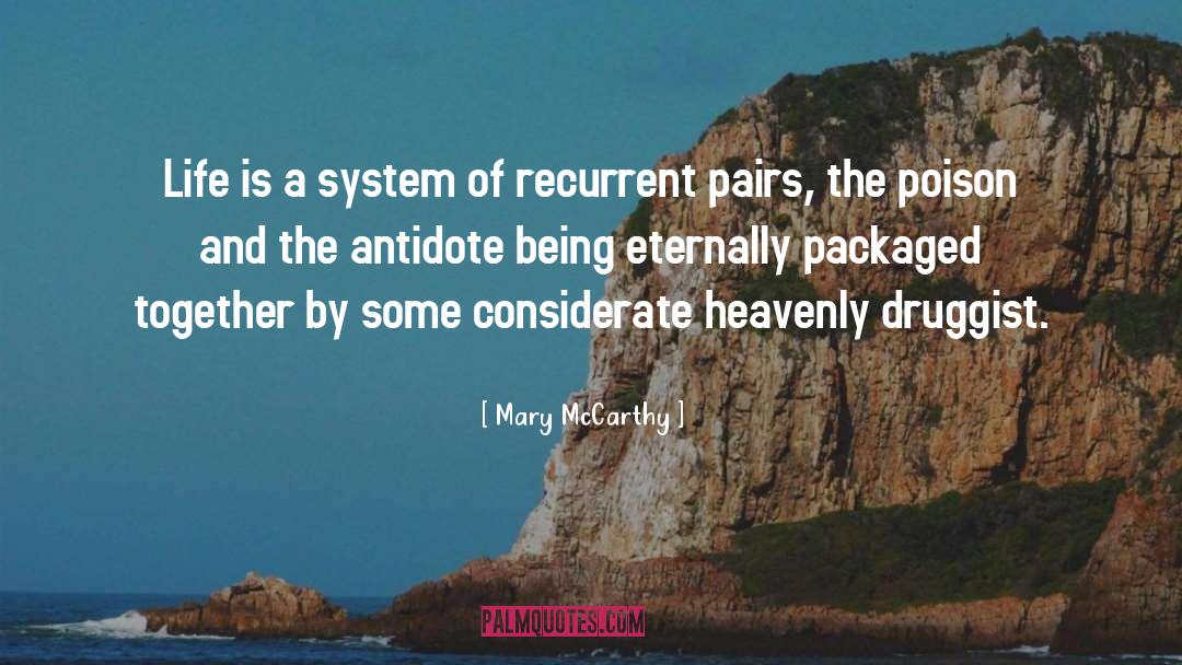 Antidote quotes by Mary McCarthy