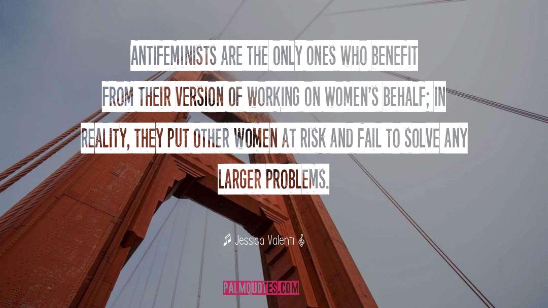 Antifeminism quotes by Jessica Valenti