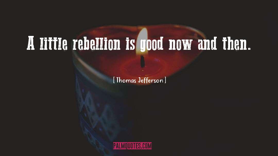 Antigone Rebellion quotes by Thomas Jefferson
