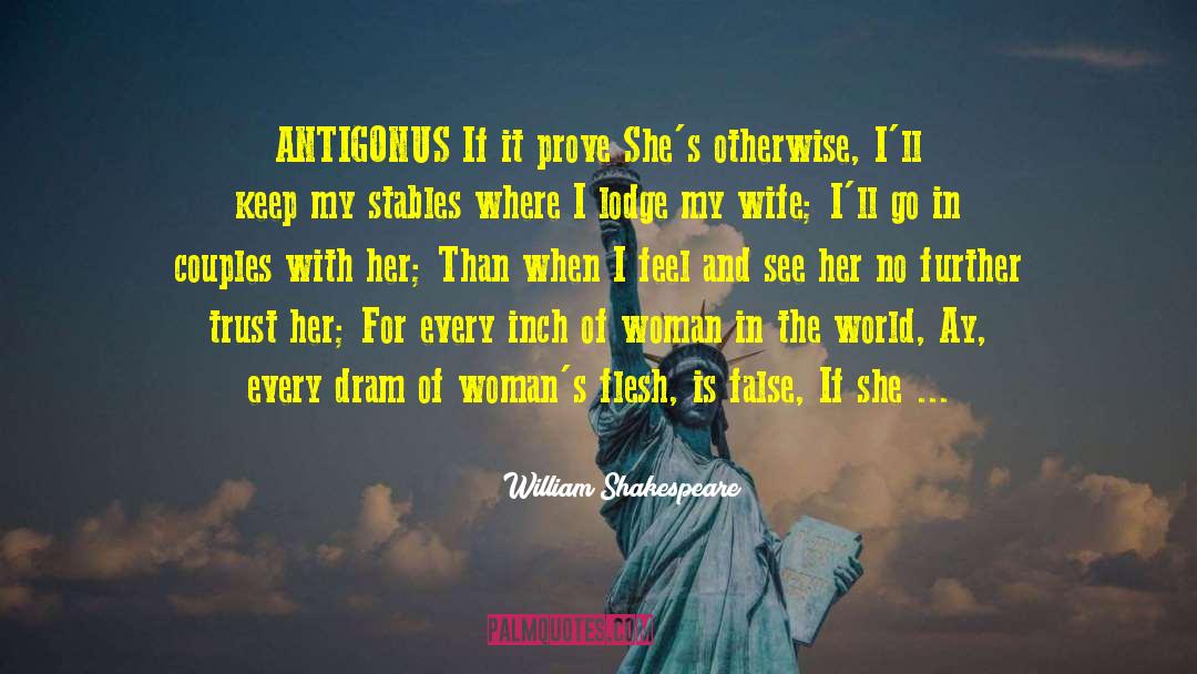 Antigonus quotes by William Shakespeare