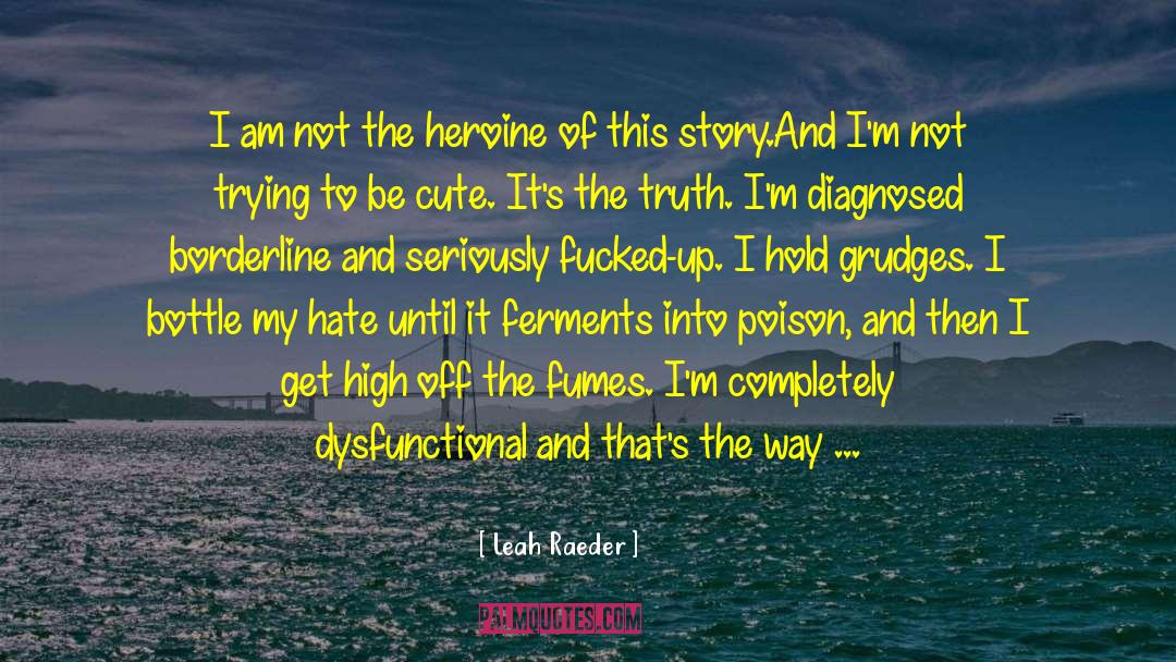 Antihero quotes by Leah Raeder