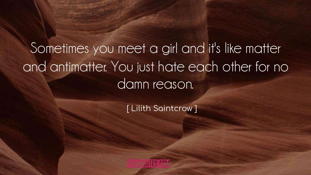 Antimatter quotes by Lilith Saintcrow
