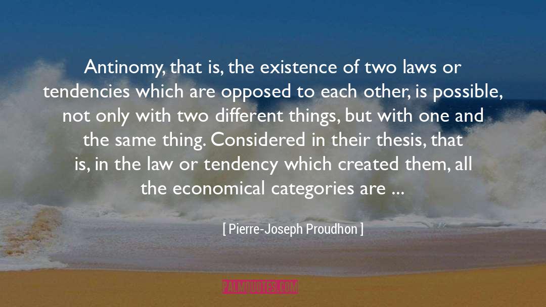 Antinomy quotes by Pierre-Joseph Proudhon