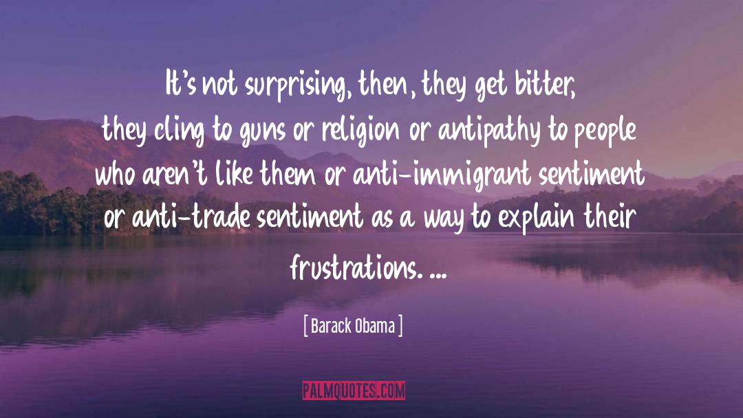 Antipathy quotes by Barack Obama