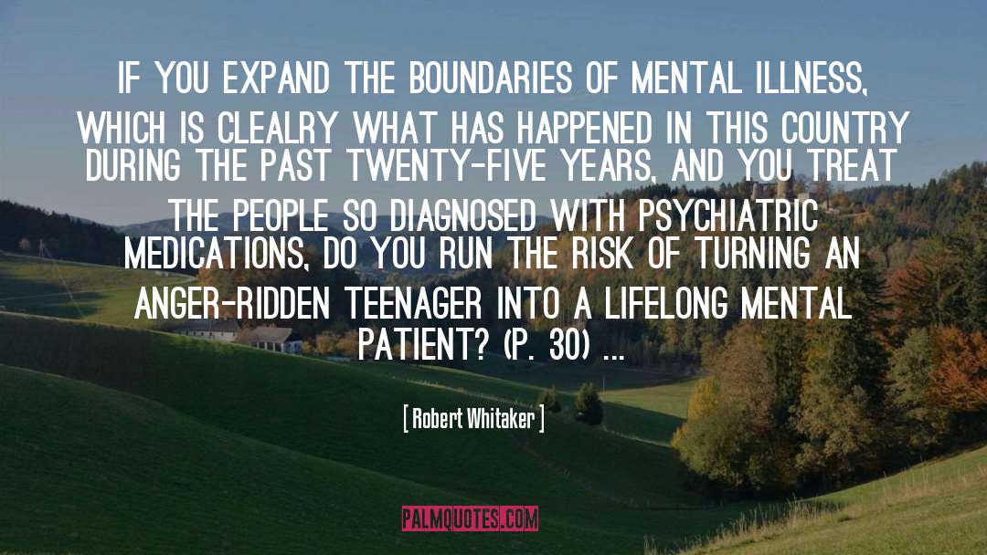 Antipsychotic Medications quotes by Robert Whitaker