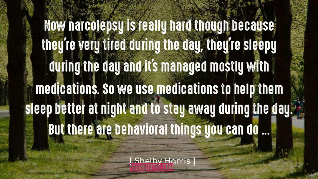 Antipsychotic Medications quotes by Shelby Harris