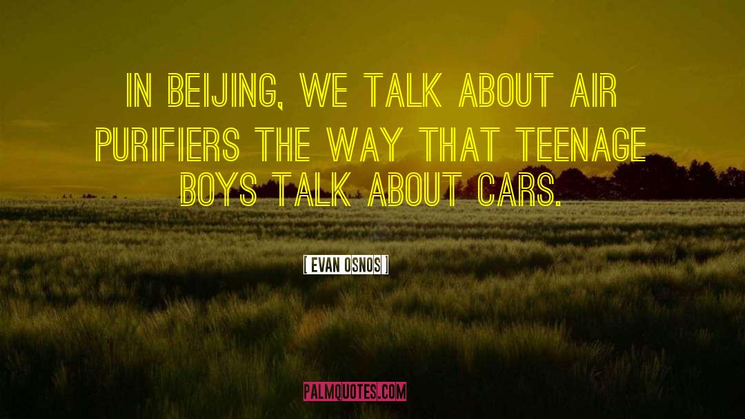 Antique Cars quotes by Evan Osnos