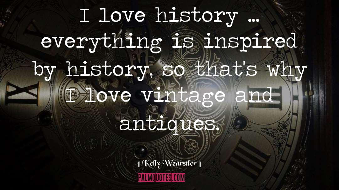 Antiques Dealers quotes by Kelly Wearstler