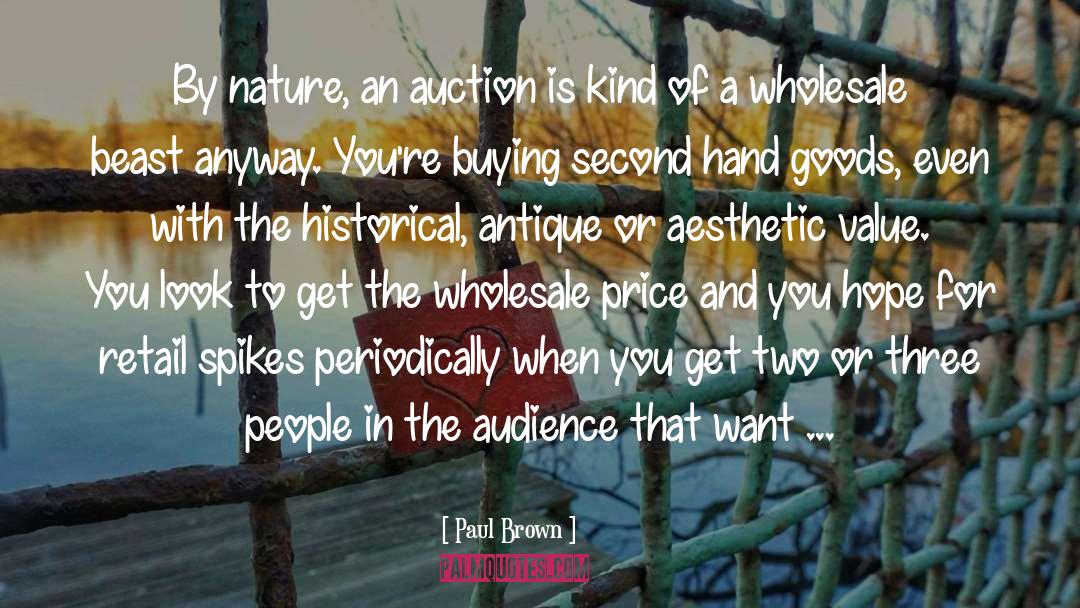 Antiques quotes by Paul Brown