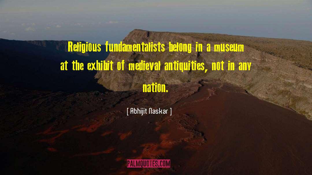 Antiquities quotes by Abhijit Naskar
