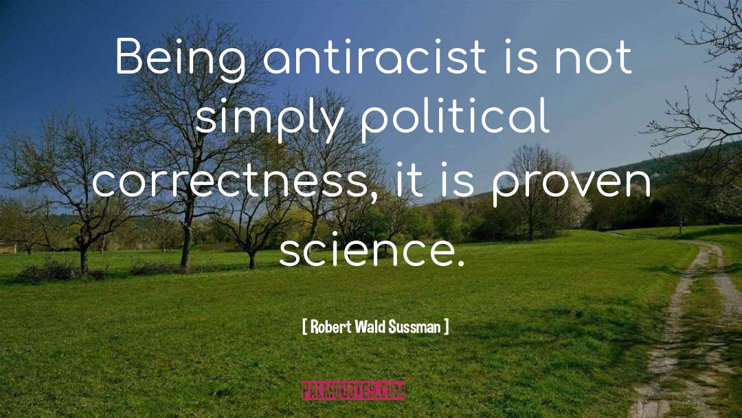 Antiracism quotes by Robert Wald Sussman