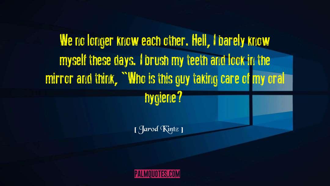 Antisepsis Hygiene quotes by Jarod Kintz