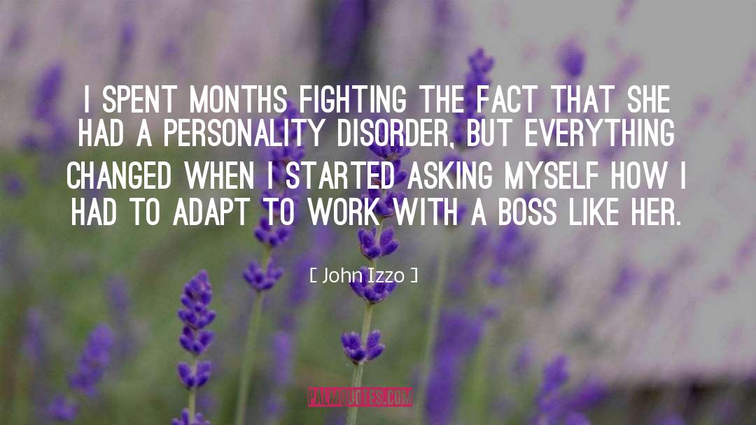 Antisocial Personality Disorder quotes by John Izzo