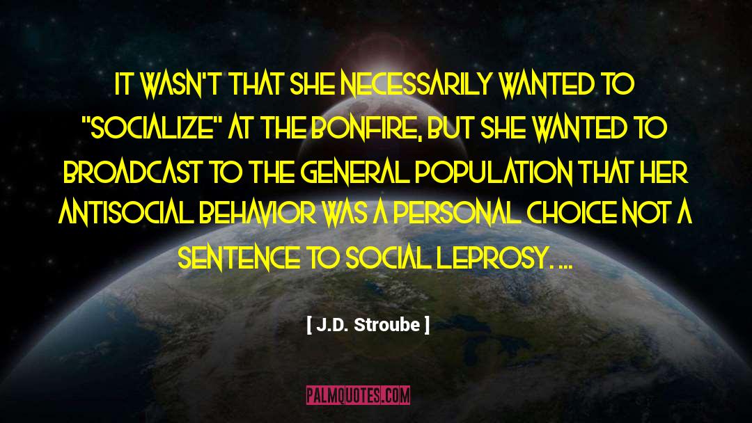 Antisocial quotes by J.D. Stroube