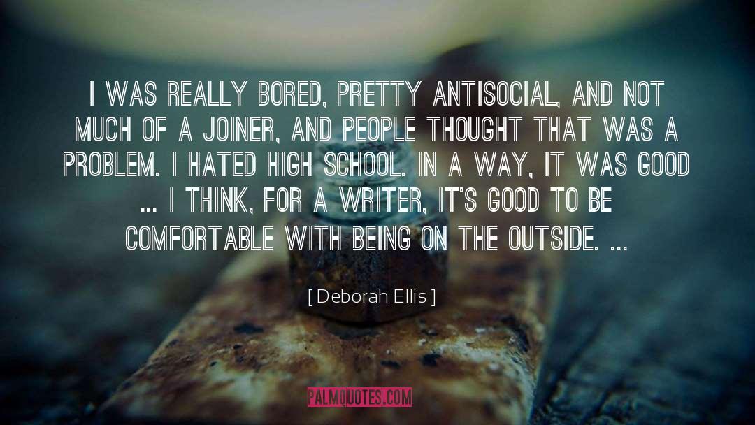 Antisocial quotes by Deborah Ellis