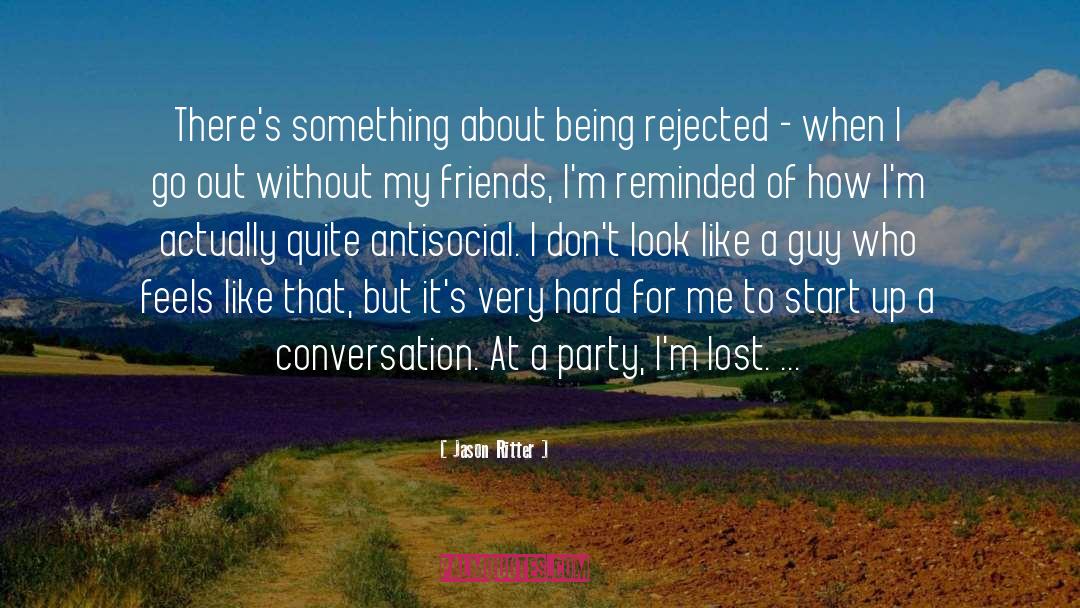 Antisocial quotes by Jason Ritter