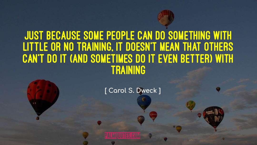 Antiterrorist Training quotes by Carol S. Dweck