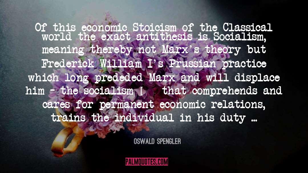 Antithesis quotes by Oswald Spengler