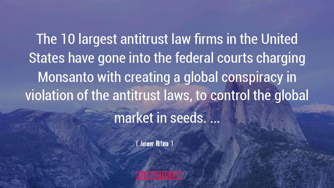 Antitrust quotes by Jeremy Rifkin