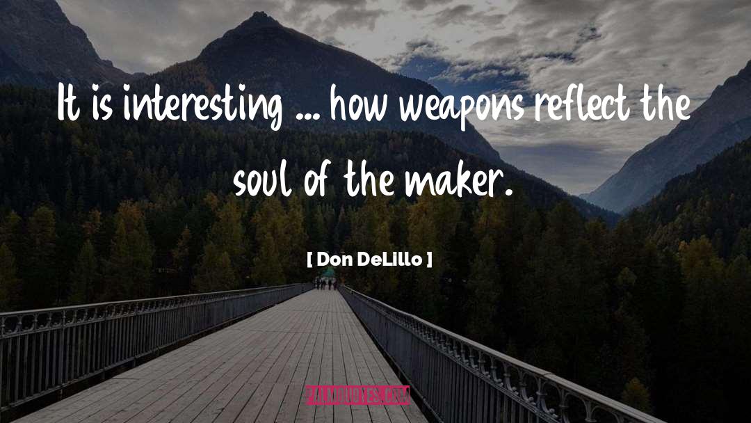 Antiwar quotes by Don DeLillo